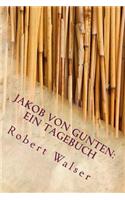 Jakob Von Gunten: Ein Tagebuch