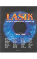 Lasik: Advances, Controversies, and Customs