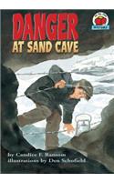 Danger at Sand Cave: (On My Own History)