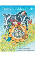 Dusty's Udder Luck: (English)