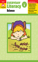 Everyday Literacy Science Grade K