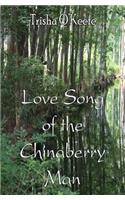 Love Song of the Chinaberry Man