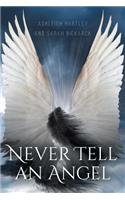 Never Tell An Angel