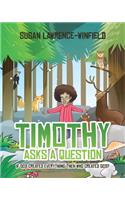 Timothy Asks a Question: If God Created Everything Then Who Created God?