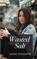 Wasted Salt