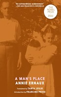 A Man's Place Annie Ernaux