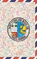 Saint Pierre and Miquelon Travel Journal: 6x9 Travel planner I Road trip planner I Dot grid journal I Travel notebook I Travel diary I Pocket journal I Gift for Backpacker