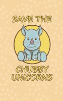 Save The Chubby Unicorns cute Rhino gift