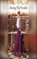 Storing Up Trouble: (3 American Heiresses)