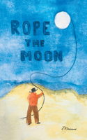 Rope the Moon