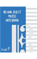 Blank Sheet Music Composition Manuscript Staff Paper Art Music CLASS 9 Notebook Blue Cover: Sheet Music Notebook / Journal Gift, 100 Pages, 8x10, Soft Cover, Matte Finish