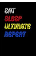 Eat Sleep ultimate Repeat Notebook Fan Sport Gift