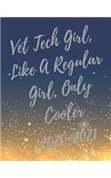 Vet Tech Girl, Like A Regular Girl, Only Cooler