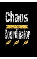 Chaos Coordinator: Lined Blank Notebook Journal, Fun and useful way to take notes and stay on track, Nice gift, Notebook, Funny Office Humor, Mom Notebook, Funny Mom G