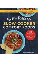 Fix-It and Forget-It Slow Cooker Comfort Foods: 150 Healthy and Nutritious Recipes(Fix-It and Forget-It)
