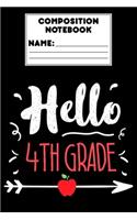 Composition Notebook Hello 4th Grade