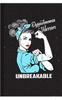 Dysautonomia Warrior Unbreakable: Dysautonomia Awareness Gifts Blank Lined Notebook Support Present For Men Women Turquoise Ribbon Awareness Month / Day Journal for Him Her