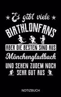 Es gibt viele Biathlonfans aber die besten sind aus Mönchengladbach und sehen zudem noch sehr gut aus: A5 Notizbuch - Liniert 120 Seiten - Geschenk/Geschenkidee zum Geburtstag - Weihnachten - Ostern - Vatertag - Muttertag - Namenstag