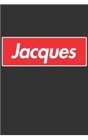 Jacques: Jacques Planner Calendar Notebook Journal, Personal Named Firstname Or Surname For Someone Called Jacques For Christmas Or Birthdays This Makes The 
