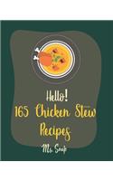 Hello! 165 Chicken Stew Recipes