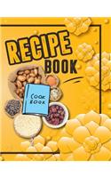 Recipe Book. Create Your Own Collected Recipes. Blank Recipe Book to Write in, Document all Your Special Recipes and Notes for Your Favorite. Collect the Recipes You Love in Your Own Recipe Book.