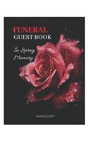 Funeral Guest Book: In Loving Memory Funeral Guest Book, Memorial Guest Book, Registration Book, Condolence Book, Remembrance Book, HARD COVER, remembrance book funeral