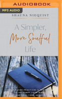 Present Over Perfect Guided Journal: Journey to a Simpler, More Soulful Life