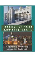 Friday Sermon (Khutbah) Vol. 2