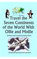 Travel the Seven Continents of the World With Ollie and Mollie