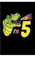 Rawrr I'm 5: Birthday Journal For Kids Age 5