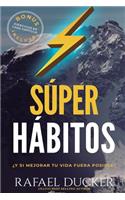 Super Habitos: ¿Y si mejorar fuera posible?