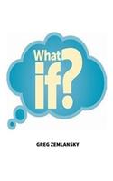 What If