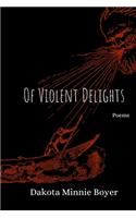 Of Violent Delights