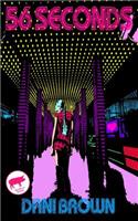 56 Seconds