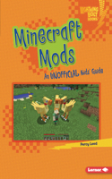 Minecraft Mods: An Unofficial Kids' Guide(Lightning Bolt Books — Minecraft 101)