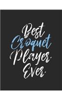 Best Croquet Player Ever
