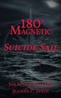 180 Degrees Magnetic - Suicide Sail