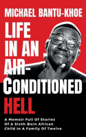 Life in an Air Conditioned Hell
