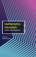 Mathematics Education: History and Research