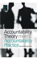 Accountability Theory Meets Accountability Practice