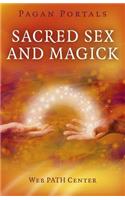 Pagan Portals – Sacred Sex and Magick