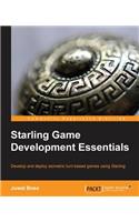 Starling Game Development Essentials: Develop and Deploy Isometric Turn-based Games Using Starling