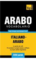Vocabolario Italiano-Arabo per studio autodidattico - 3000 parole: (15 Italian Collection)