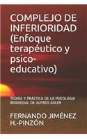 COMPLEJO DE INFERIORIDAD (Enfoque terapéutico y psico-educativo)