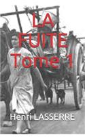 LA FUITE Tome 1