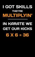 I Got Skills They're Multiplyin