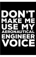 Don't Make Me Use My Aeronautical Engineer Voice