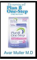 The Morning Pill, Plan B One-Step (the Review)