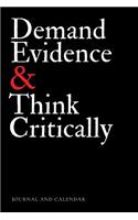 Demand Evidence & Think Critically