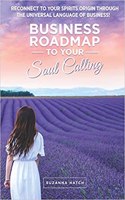 Business Roadmap to your Soul Calling